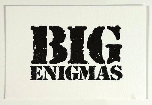 Big Enigmas